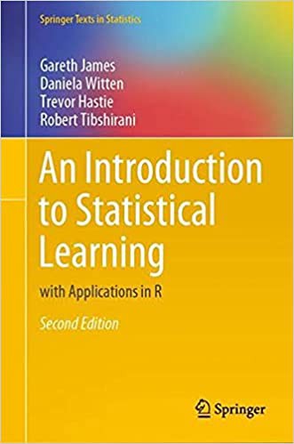 An Introduction to Statistical Learning: with Applications in R (Springer Texts in Statistics) 2nd ed