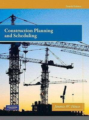 Construction Planning and Scheduling 4th Edition