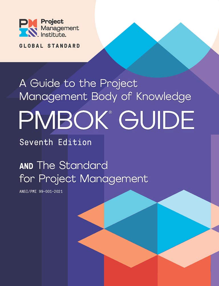 Book cover of "A Guide to the Project Management Body of Knowledge (PMBOK® Guide) – Seventh Edition and The Standard for Project Management"