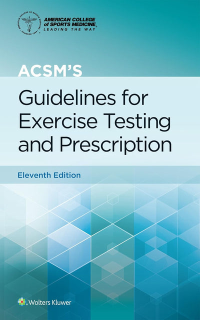 Book cover of "ACSM's Guidelines for exercise testing and prescription 11th edition"